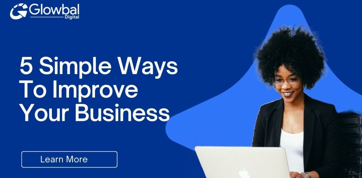 Simple ways to improve your business