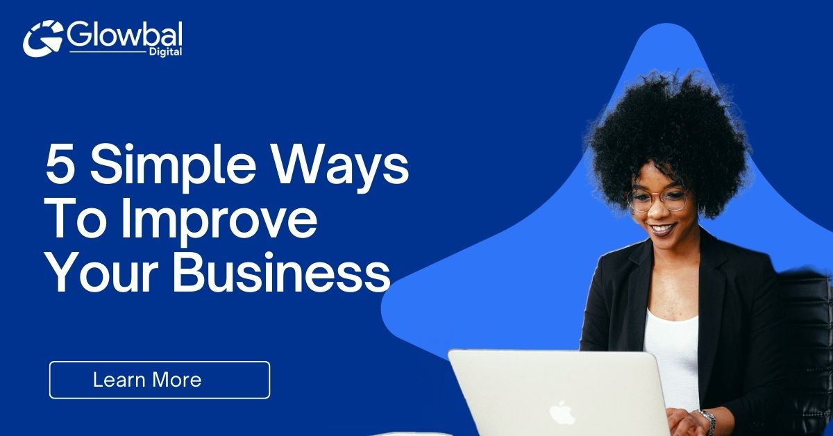 Simple ways to improve your business